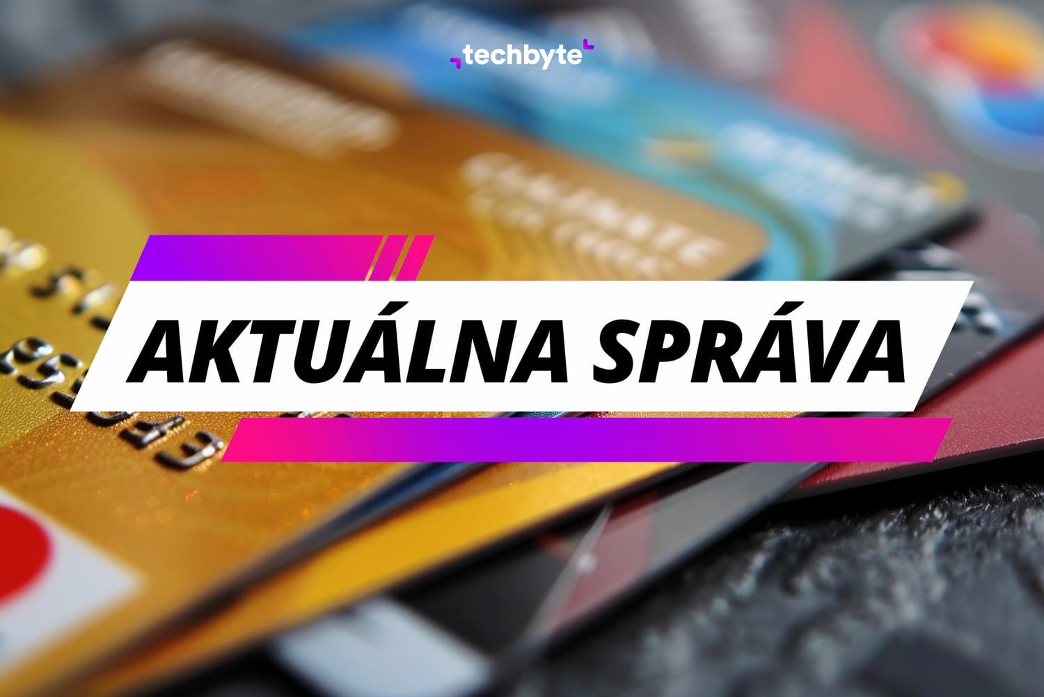 Aktuálne, platobné karty, peniaze